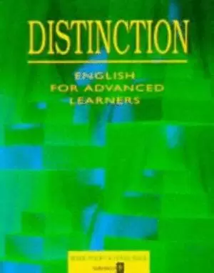 DISTINCTION. ENGLISH FOR ADVANCED LEARNERS