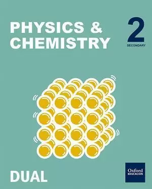 2ESO PHYSICS AND CHEMISTRY INICIA DUAL STUDENT'S BOOK 2016 OXFORD