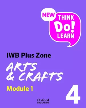 NEW THINK DO LEARN ARTS & CRAFTS 4 MODULE 1. CLASS BOOK