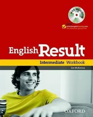 ENGLISH RESULT INTERMEDIATE WORKBOOK WITH KEY + CD OXFORD 2009