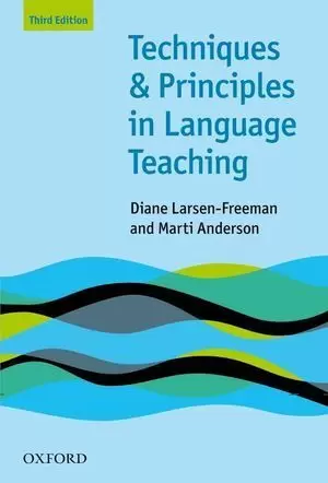 TECHNIQUES AND PRINCIPLES IN LANGUAGE TEACHING 3RD EDITION