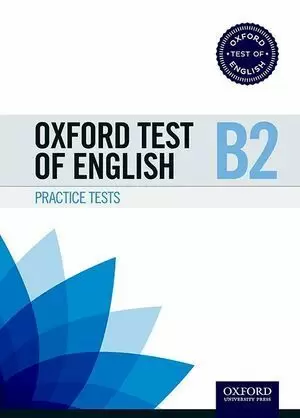 OXFORD TEST OF ENGLISH PRACTICE PACK B2