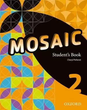 2ESO MOSAIC 2 STUDENT'S BOOK 2015 OXFORD