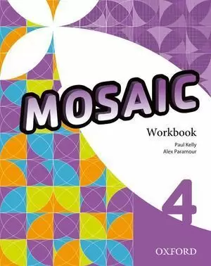 4ESO MOSAIC 4 WORKBOOK 2015 OXFORD