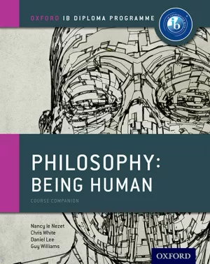 IB PHILOSOPHY BEING HUMAN COURSE