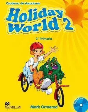 HOLIDAY WORLD 2 PRIMARIA + CD CUADERNO DE VACACIONES