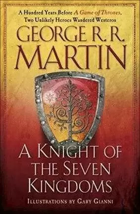 A KNIGHT OF THE SEVEN KINGDOMS (SONG OF ICE AND FIRE)