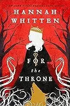 FOR THE THRONE (VOLUME 2) (THE WILDERWOOD, 2)