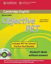 OBJECTIVE PET FOR SCHOOLS PACK WITHOUT ANSWERS (STUDENT'S BOOK WITH CD-ROM AND F