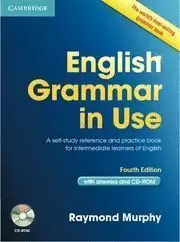 ENGLISH GRAMMAR IN USE WITH ANSWERS AND CD-ROM 4TH EDITION