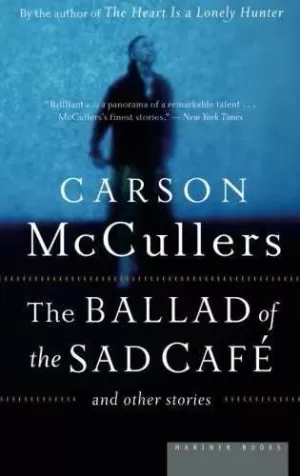 THE BALLAD OF THE SAD CAFE