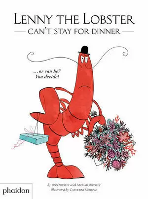 LENNY THE LOBSTER CAN'T STAY FOR DINNER,  ...