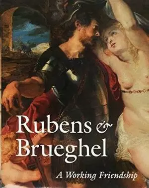 RUBENS AND BRUEGHEL : A WORKING FRIENDSHIP