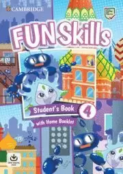 FUN SKILLS LEVEL 4 STUDENT`S BOOK AND HOME BOOKLET WITH ONLINE ACTIVITIES
