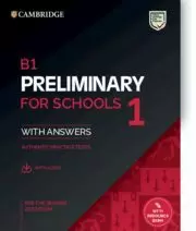 B1 PRELIMINARY FOR SCHOOLS 1 FOR REVISED EXAM FROM 2020. STUDENT'S BOOK WITH ANS