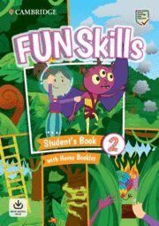 FUN SKILLS LEVEL 2 STUDENT`S BOOK AND HOME BOOKLET WITH ONLINE ACTIVITIES