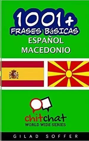 1001+ FRASES BÁSICAS ESPAÑOL - MACEDONIO
