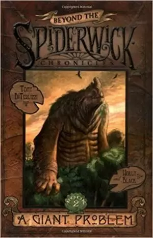 BEYOND THE SPIDERWICK CHRONICLES 2. A GIANT PROBLEM