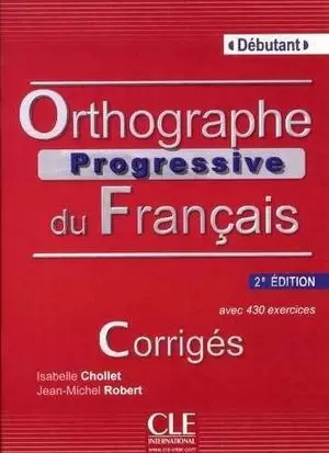 ORTHOGRAPHE PROGRESSIF DU FRANÇAIS - 2ª ÉDITION - CORRIGÉS