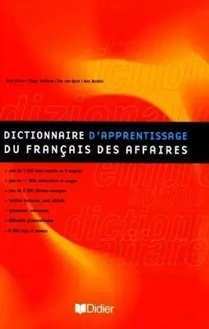 DICTIONNAIRE D,APPRENTISSAGE DU FRANCAIS DES AFFAIRES