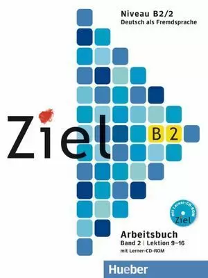 ZIEL B2.BAND 2.ARBEITSBUCH+CD-ROM