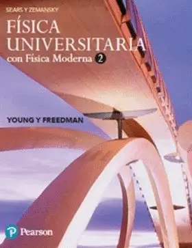 FÍSICA UNIVERSITARIA CON FISICA MODERNA. VOLUMEN 2