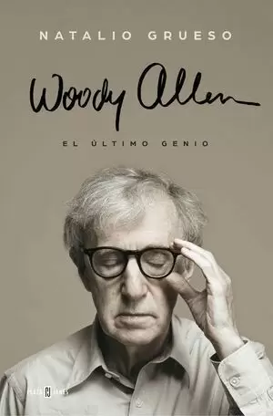 WOODY ALLEN: EL ULTIMO GENIO
