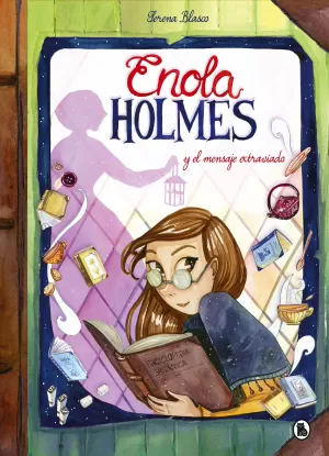 ENOLA HOLMES 5. ENOLA HOLMES Y EL MENSAJE EXTRAVIADO