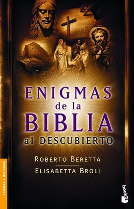 ENIGMAS DE LA BIBLIA AL DESCUBIERTO (NF)