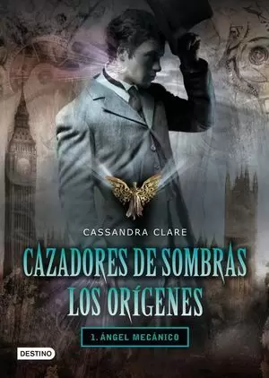 CAZADORES DE SOMBRAS LOS ORIGENES 1. ANGEL MECANICO
