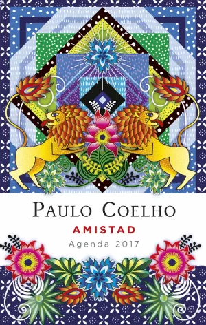 AMISTAD. AGENDA PAULO COELHO 2017