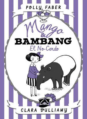 MANGO & BAMBANG 1. EL NO-CERDO