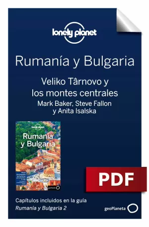 RUMANÍA Y BULGARIA 2.  VELIKO TÂRNOVO Y LOS MONTES CENTRALES