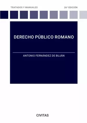 DERECHO PUBLICO ROMANO.(DUO).(TRATADOS Y MANUALES) 2023