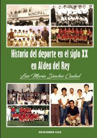 HISTORIA DEL DEPORTE EN EL SIGLO XX EN ALDEA DEL REY