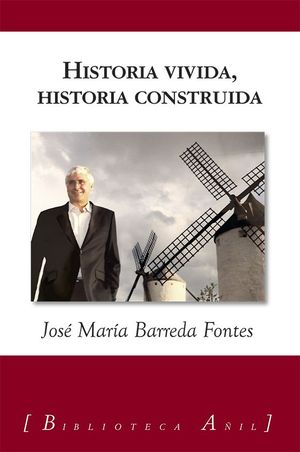HISTORIA VIVIDA, HISTORIA CONSTRUIDA