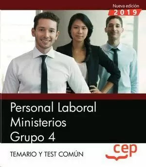 PERSONAL LABORAL MINISTERIOS. GRUPO 4. TEMARIO Y TEST COMÚN 2019 CEP