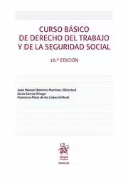 CURSO BÁSICO DE DERECHO DEL TRABAJO Y DE LA SEGURIDAD SOCIAL