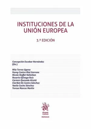 INSTITUCIONES DE LA UNION EUROPEA ( 3º EDICION )