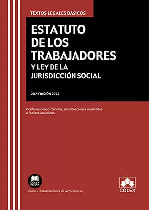 2022 ESTATUTO DE LOS TRABAJADORES Y LEY DE LA JURISDICCION SOCIAL 2022