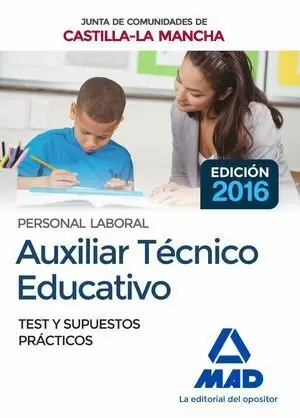 AUXILIAR TÉCNICO EDUCATIVO JCCM TEST Y SUPUESTOS 2016 MAD