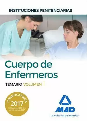 2017 CUERPO DE ENFERMEROS DE INSTITUCIONES PENITENCIARIAS. TEMARIO VOLUMEN 1