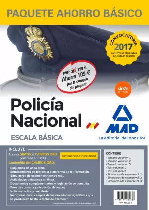 PAQUETE AHORRO BÁSICO ESCALA BÁSICA POLICÍA NACIONAL 2017(TEMARIO VOLÚMENES 1,2 Y 3; TEST 1 Y 2; SIMULACROS 1, 2 Y 3 Y ACCESO CAMPUS ORO)