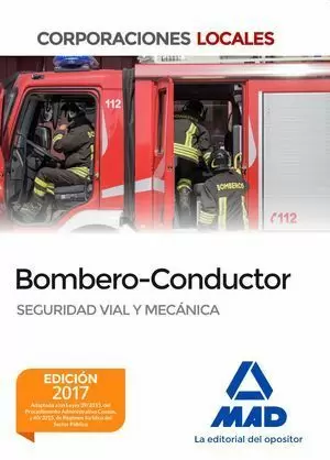 BOMBERO Y BOMBERO CONDUCTOR SEGURIDAD VIAL Y MECÁNICA 2017 MAD