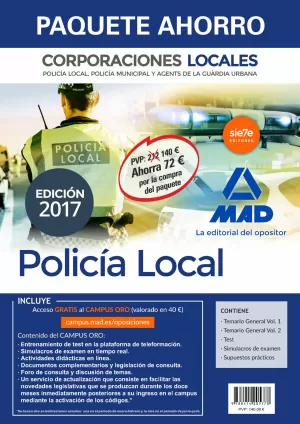 PACK AHORRO POLICÍA LOCAL 2017 MAD. (INCLUYE TEMARIO GENERAL VOLÚMENES 1 Y 2; TEST DEL TEMARIO GENERAL; SUPUESTOS PRÁCTICOS; SIMULACROS DE EXAMEN Y ACCESO GRATIS A CAMPUS ORO)