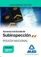 ASCENSO A LA ESCALA DE SUBINSPECCIÓN DE LA POLICÍA NACIONAL 2017. CUESTIONARIOS TIPO TEST