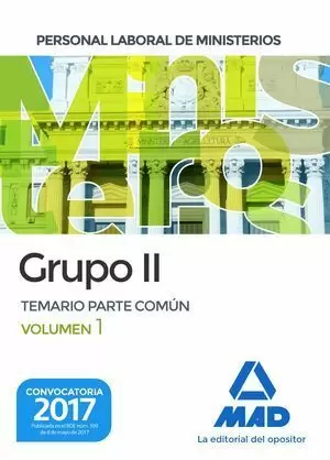 PERSONAL LABORAL MINISTERIOS 2017. TEMARIO I PARTE COMUN GRUPO II