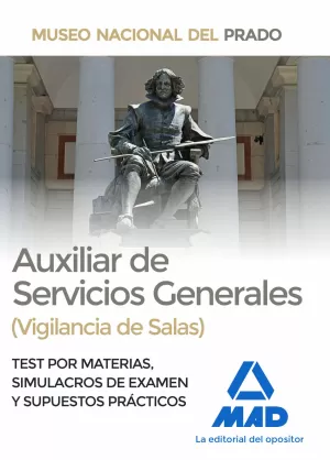 AUXILIAR DE SERVICIOS GENERALES (VIGILANCIA DE SALAS) DEL MUSEO DEL PRADO. TEST