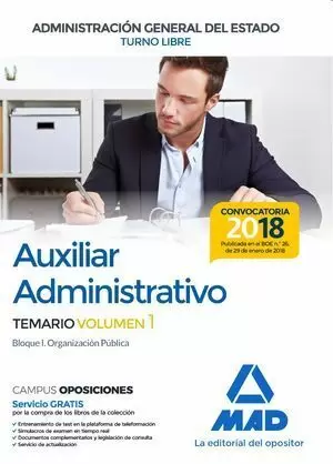 AUXILIAR ADMINISTRATIVO DE LA ADMINISTRACIÓN GENERAL DEL ESTADO (TURNO LIBRE) 2018 MAD. TEMARIO 1