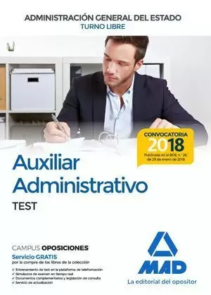 AUXILIAR ADMINISTRATIVO DE LA ADMINISTRACIÓN GENERAL DEL ESTADO (TURNO LIBRE) 2018 MAD. TEST